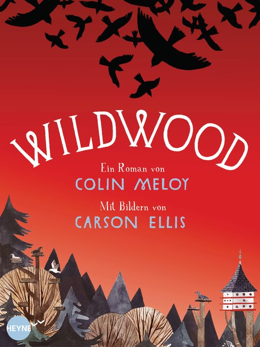 Titeldetails für Wildwood: Roman nach Colin Meloy - Verfügbar